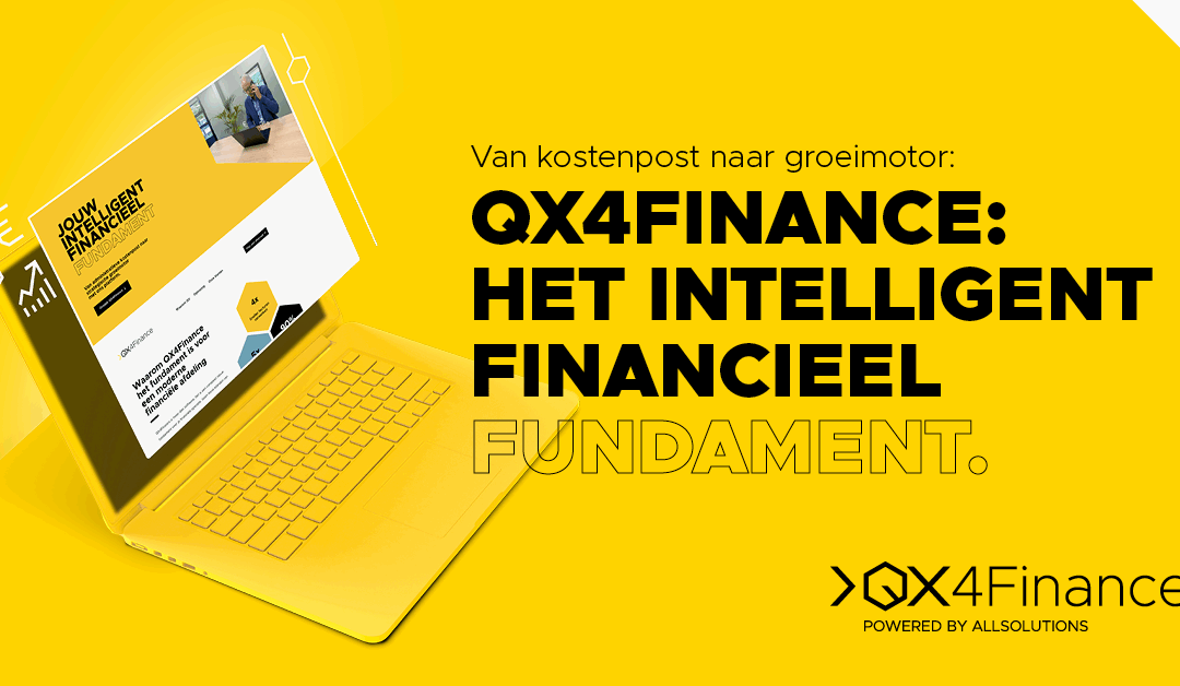 AllSolutions lanceert QX4Finance. Het intelligent financieel fundament: van kostenpost naar strategische groeimotor